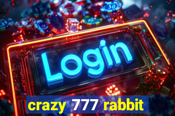 crazy 777 rabbit